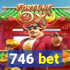 746 bet